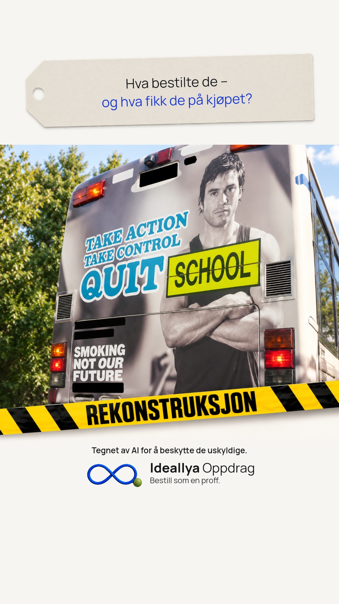 Delingsbilde med spørsmålslapp. Ordet QUIT står rett ved SCHOOL på bussens bakside.